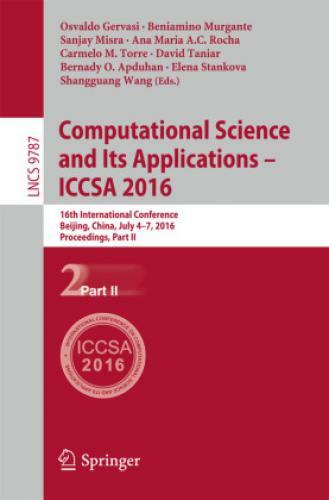 Computational Science And Its Applications - Iccsa 2016. Pt.2 16th