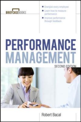 Performance Management 2/E (Briefcase Books Se... 9780071772259 by Bacal, Robert
