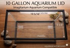 Imagitarium Compatible - 10 Gallon Aquarium Lid: 3/16” Clear Polycarbonate