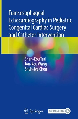 Shen-Kou Tsai (u. a.) | Transesophageal Echocardiography in Pediatric...