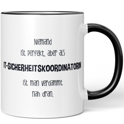 Niemand ist perfekt, aber als IT-Sicherheitskoordinatorin ist man 10005781165