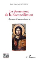 Le Sacrement De La RéConciliation LibéRation De La Prison Du PéChé Mehinto Buch