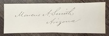 Marcus A. Smith signed Arizona Territory Tomb...
