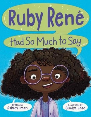 Ruby Ren Had So Much to Say by Ashley Iman Hardcover Book