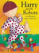 Harry and the Robots By Ian Whybrow. 9781862332102