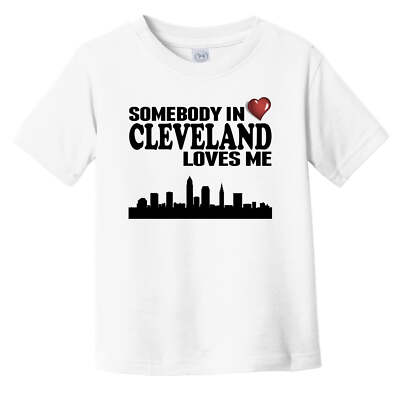 Somebody In Cleveland Loves Me Infant Toddler T-Shirt