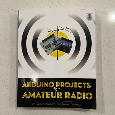 Arduino Projects for Amateur Radio by Purdum Paperback Book VERY GOOD