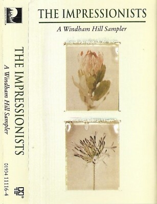 Verschiedene The Impressionists A Windham Hill Sampler KASSETTENALBUM Klassik N AGE