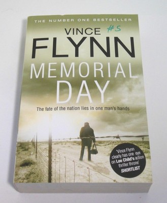 Mitch Rapp Counter Terrorism Operative Memorial Day Vince Flynn PB 2011 FIRST Ed