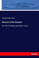 Elizabeth Rundle Charles | Women Of The Gospels | Taschenbuch | Englisch (2018)