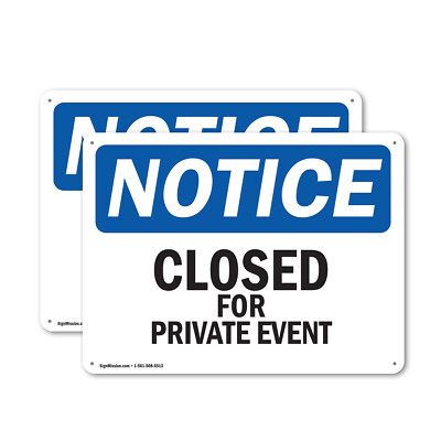 (2 Pack) Closed For Private Event OSHA Notice Sign Decal Metal Plastic