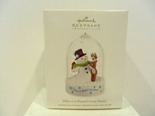 HALLMARK KEEPSAKE ORNAMENTS - WHO -O- O DOESN'T LOVE SNOW