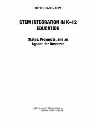 STEM Integration in K-12 Education: Status, Prospects, and an Agenda for...