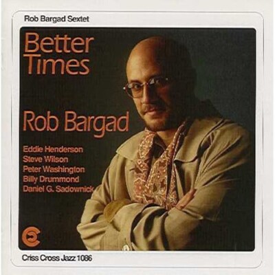 Rob Bargad - Better Times - CD