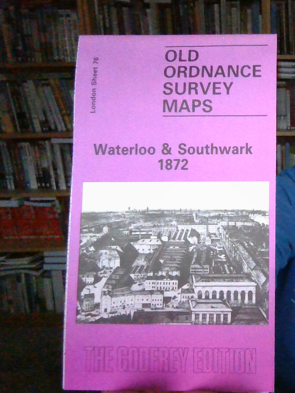 MAP OF Waterloo and Southwark 1872: London Sheet 76.1 NEW 9780907554998