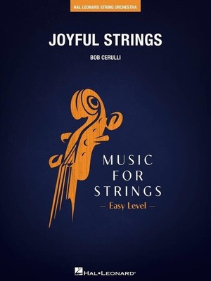 Joyful Strings String Ensemble Set Bob Cerulli Hal Leonard