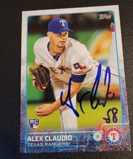 Alex Claudio Autograph Signed 2015 Topps RC Texas Rangers