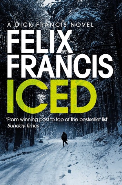 Iced by Felix Francis (Paperback Book)