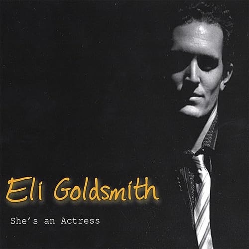 Goldsmith Eli She's An Actress (CD)
