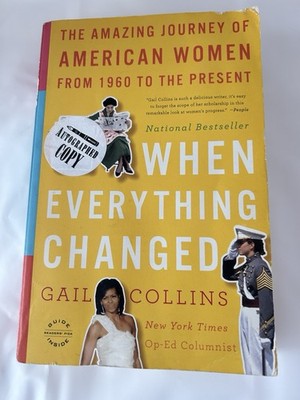 When Everything Changed: The Amazing Journey of Am. .. by G Collins. Signed. PB
