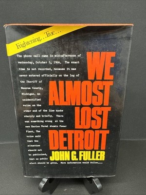 We Almost Lost Detroit By John G. Fuller (1975)
