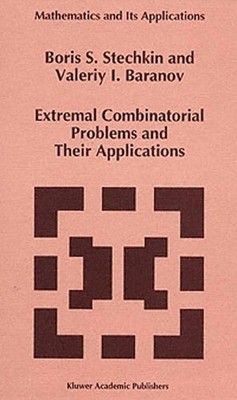 Extremal Combinatorial Problems and Their Applications - 9789401741224