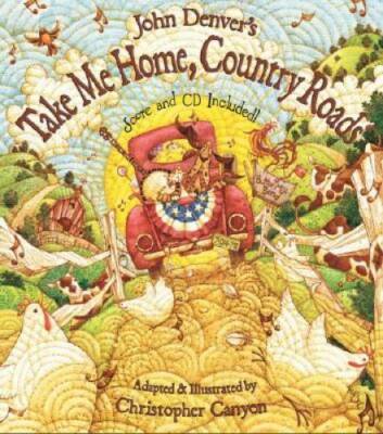 John Denver's Take Me Home, Country Roads (Audio CD Included) (The John D - GOOD
