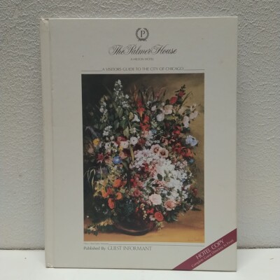 The Palmer House Visitor Guide City Chicago Travel Directory Advertising HC 1987