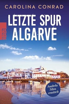 Letzte Spur Algarve: Anabela Silva ..., Conrad, Carolin