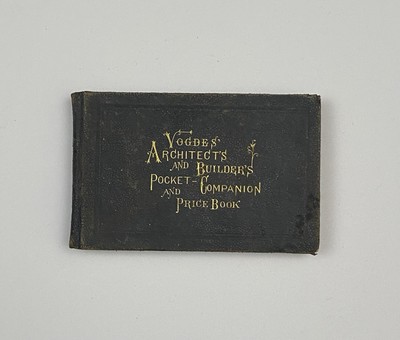 1871 Architect's & Builder's Pocket Companion & Price Book by: Frank W. Vogdes