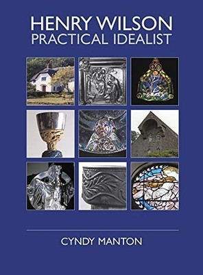 Henry Wilson: Practical Idealist, Manton, Cyndy