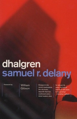 Dhalgren ~ Samuel R Delany ~  9780375706684