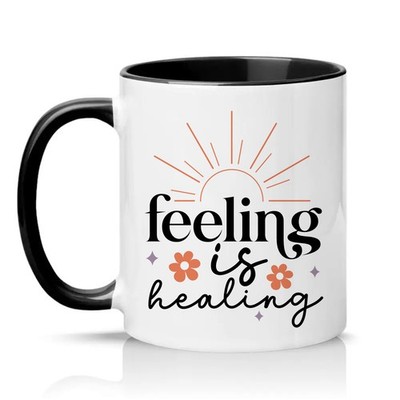Gefühl heilt Unisex 11 Unzen Keramiktasse Selbstfürsorge Positivität Geschenk