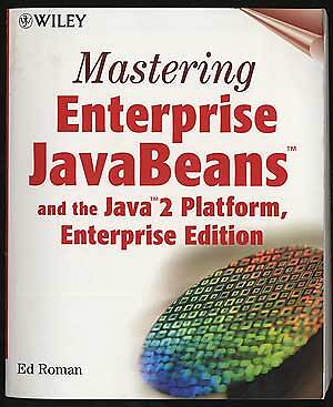 ED ROMAN / MASTERING ENTERPRISE JAVABEANS AND THE JAVA 2 PLATFORM Enterprise 1st