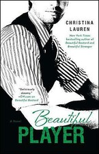Image of Beautiful Player by Christina Lauren (Paperback, 2013)