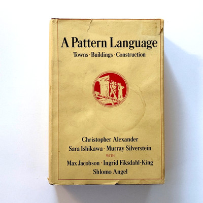 A Pattern Language : Towns, Buildings, Construction - 10th Print (1977)