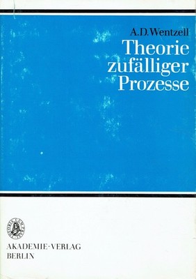 A. D. Wentzell Theorie zufälliger Prozesse