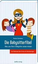 Babysitter Ratgeber - Eltern & Babysitter Guide, Arbeitszeit, Versicherungen