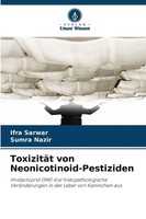 Ifra Sarwar (U. A.) | ToxizitäT Von Neonicotinoid-Pestiziden | Taschenbuch