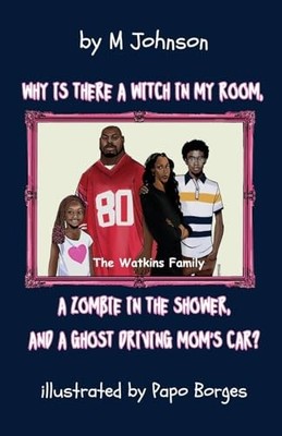Why is there a Witch in my room, a Zombie i..., Johnson