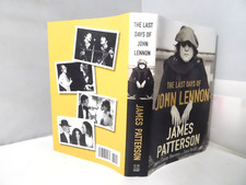 The Last Days of John Lennon James Patterson 2020 HC/DJ 1st Ed
