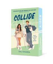 Collide: From the Sunday Times bestselling author of Spiral by Bal Khabra Paperb