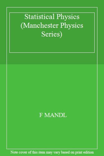 Statistical Physics (Manchester Physics Series) By F MANDL