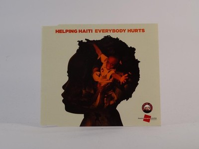 HELPING HAITI EVERYBODY HURTS (G58) 2 Track CD Single including Picture Sleeve S