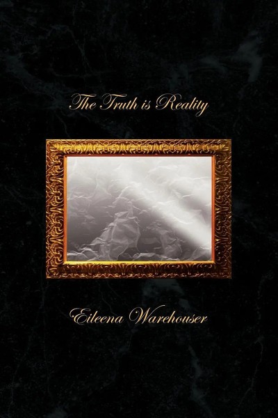 Eileena Warehouser | The Truth Is Reality | Taschenbuch | Englisch (2010)-image