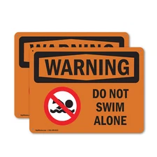 (2 Pack) Do Not Swim Alone OSHA Warning Sign Decal Metal Plastic