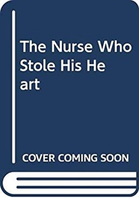 The Nurse Who Stole His Heart Hardcover Alison Roberts