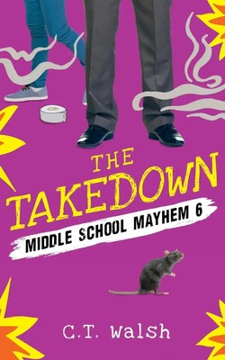 The Takedown C. T. Walsh Taschenbuch Kartoniert / Broschiert Englisch 2020