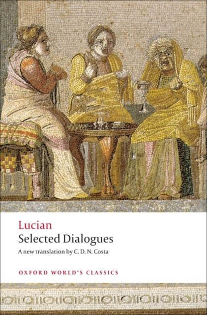 Selected Dialogues by Lucian (Paperback Book)