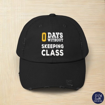0 days without skeeping class Unisex Distressed Cap